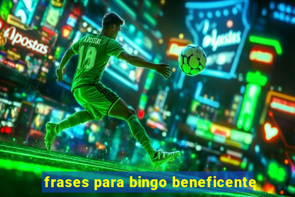 frases para bingo beneficente